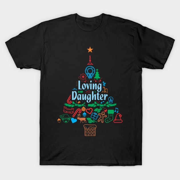 Loving Daughter Gift - Xmas Tree 2 - Christmas T-Shirt by Vector-Artist